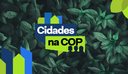 Banner do podcast Cidades na COP