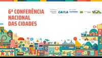 6ª Conferência Nacional das Cidades começa em Brasília