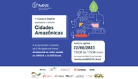 Participe do evento Conecta ReDUS: Cidades Amazônicas! 🌱🌐