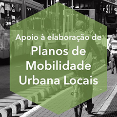 Apoio a Elaboração de Planos de Mobilidade Urbana