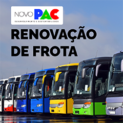 Novo PAC - Renovação de Frota