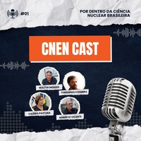 CNEN CAST estreia com episódio sobre o acidente com Césio-137 em Goiânia