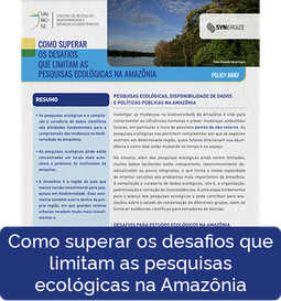 Como superar os desafios que limitam as pesquisas ecológicas na Amazônia