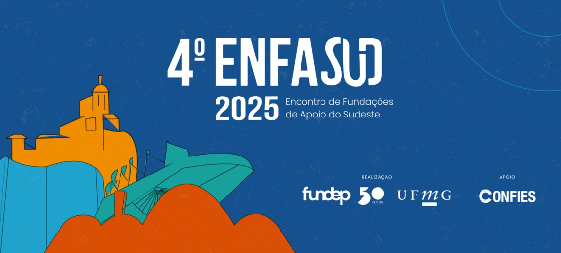 4º ENFASUD 2025 - Encontro de Fundações de Apoio do Sudeste
