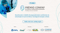 CNPq apoia a 4ª edição do Prêmio Confap de Ciência, Tecnologia & Inovação