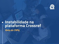 Instabilidade na plataforma Crossref - Nota do CNPq