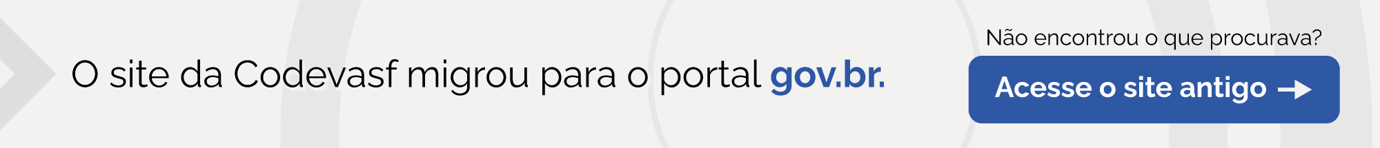 Banner informa migração do site da Codevasf para o portal gov.br