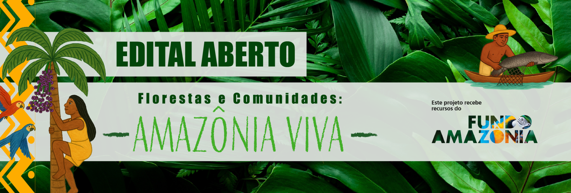 Banner Edital Aberto Amazônia Viva