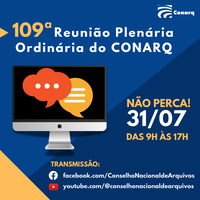 109ª Reunião Plenária Ordinária do Conarq