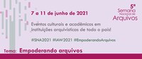 5ª Semana Nacional de Arquivos