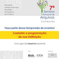 7ª Semana Nacional de Arquivos: “ARQUIVOS - TERRITÓRIOS DE VIDAS”