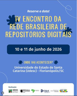 IV Encontro da Rede Brasileira de Repositórios Digitais (RBRD)