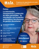 Curso ALA: Informação, transparência e proteção de dados pessoais. Sua ligação com a prática arquivística e processos de gestão de documentos