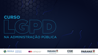 CURSO: Lei de Proteção de Dados e a Administração Pública