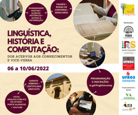 EVENTO! Linguística, História e Computação: dos Acervos aos conhecimentos e vice-versa