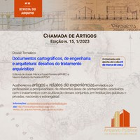 Chamada de Artigos: Documentos cartográficos, de engenharia e arquitetura: desafios do tratamento arquivístico
