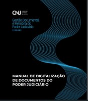 CNJ lança manual com diretrizes para a digitalização de documentos do Judiciário