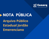Nota Pública - Arquivo Público Estadual Jordão Emerenciano