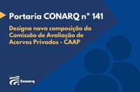 Novos especialistas integram a Comissão de Avaliação de Acervos Privados do Conarq