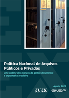 Política Nacional de Arquivos Públicos e Privados: uma análise dos avanços da gestão documental e arquivística brasileira