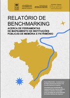 Relatório de Benchmarking acerca de ferramentas de mapeamento de instituições públicas de memória e patrimônio