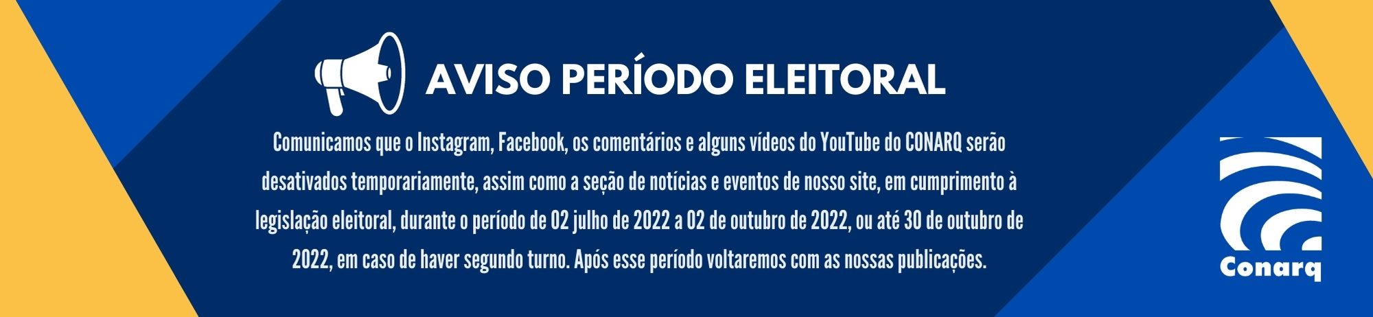 Comunicado período eleitoral