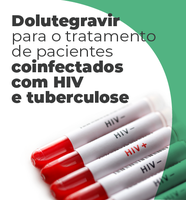 Ministério da Saúde incorpora tratamento para pacientes coinfectados com HIV e Tuberculose