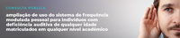 Sistema de Frequência Modulada Pessoal é tema de Consulta Pública