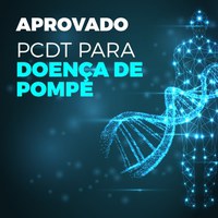 Ministério da Saúde publica Protocolo Clínico e Diretrizes Terapêuticas para doença de Pompe