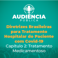 Audiência pública escuta sociedade sobre tratamento medicamentoso para casos graves de Covid-19
