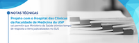 Projeto com o Hospital das Clínicas da Faculdade de Medicina da USP vai permitir que Ministério da Saúde otimize tempo de resposta a itens judicializados no SUS