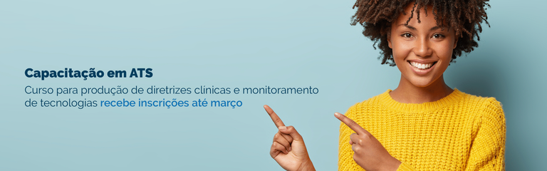Curso para produção de diretrizes clínicas e monitoramento de tecnologias recebe inscrições até março