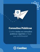 Consultas públicas: confira quais tecnologias recebem contribuições