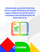 Atualização anual de diretrizes clínicas pelo Ministério da Saúde segue critérios de priorização e considera encaminhamento de áreas técnicas