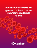 Pacientes com vasculite ganham protocolo sobre tratamento da doença no SUS