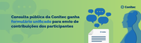 Consulta pública da Conitec ganha formulário unificado para envio de contribuições dos participantes