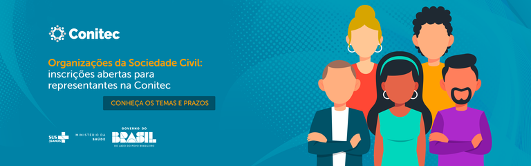 12 temas estão com inscrições abertas para representantes de OSC participarem dos Comitês da Conitec. Prazo para inscrições vai até 13 de março.