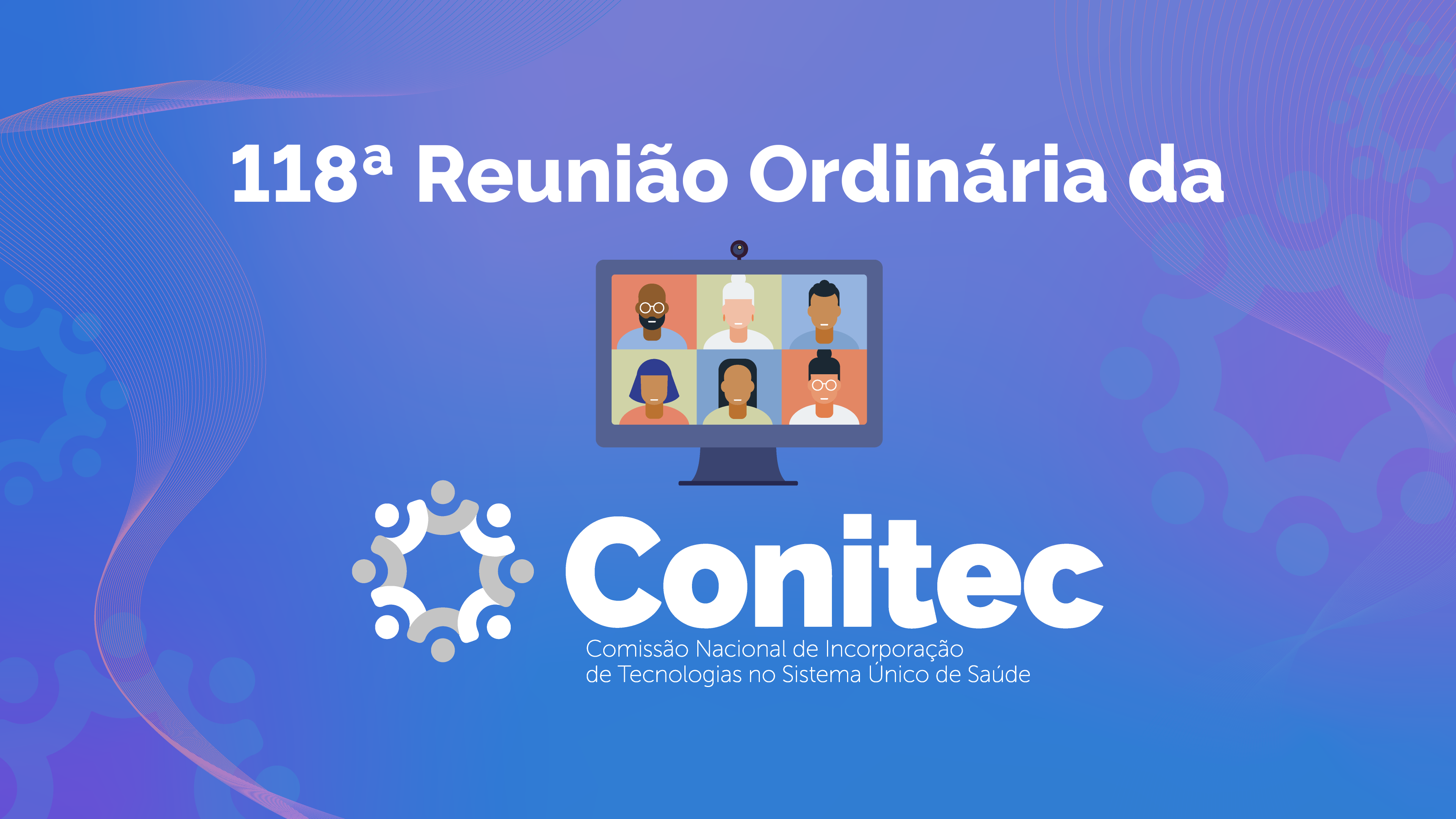 118 Reunião Ordinária da Conitec