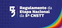 5ª CNSTT: Participe da Consulta Pública para o Regulamento da Etapa Nacional