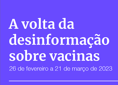 A volta da desinformação sobre vacinas