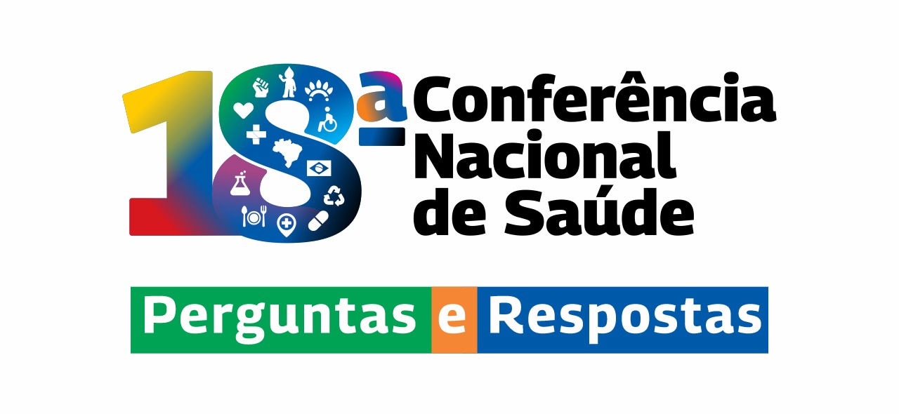 Documento com perguntas e respostas para a realização das etapas municipais da 18ª CNS