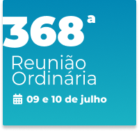 368ª Reunião Ordinária 09 e 10 de julho