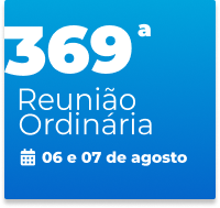 369ª Reunião Ordinária 06 e 07 de agosto