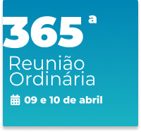 365ª Reunião Ordinária 09 e 10 de abril