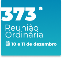 373ª Reunião Ordinária 10 e 11 de dezembro