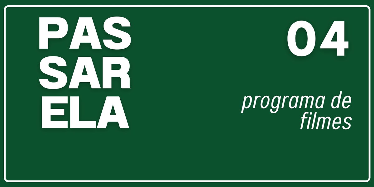 Passarela 4 - programa de filmes