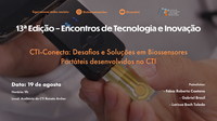 Biossensores portáteis desenvolvidos no CTI são tema do Encontro de Tecnologia e Inovação de agosto