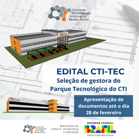 CTI publica edital para seleção de gestora do Parque Tecnológico do CTI