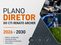 CTI Renato Archer lança novo Plano Diretor da Unidade para o período 2026-2030