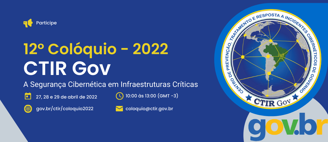 12º Colóquio CTIR Gov - 2022